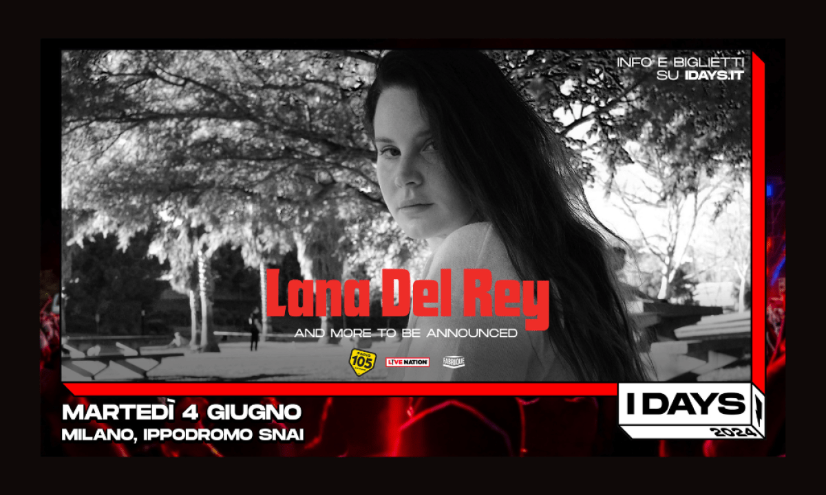 Lana Del Rey agli IDays di Milano il 4 giugno 2024! Inside Music